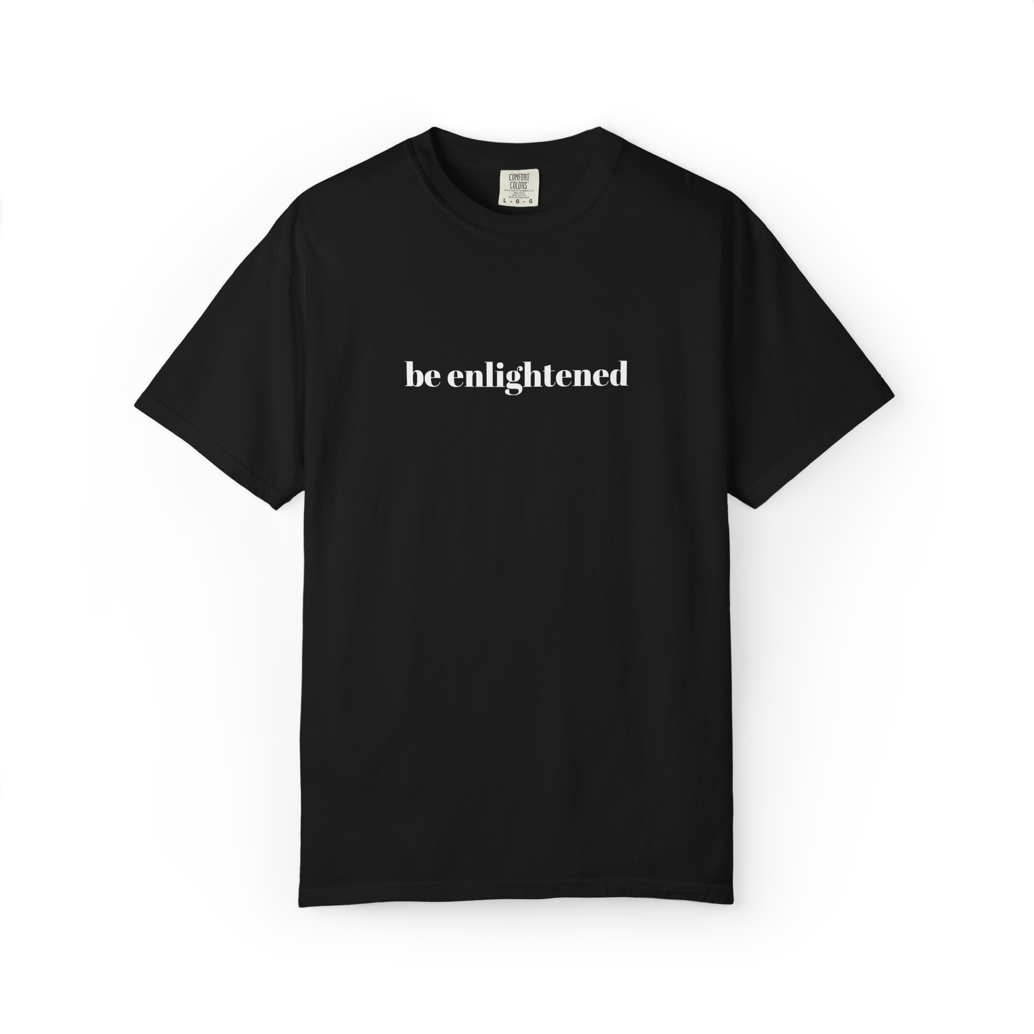 Be Enlightened Tee